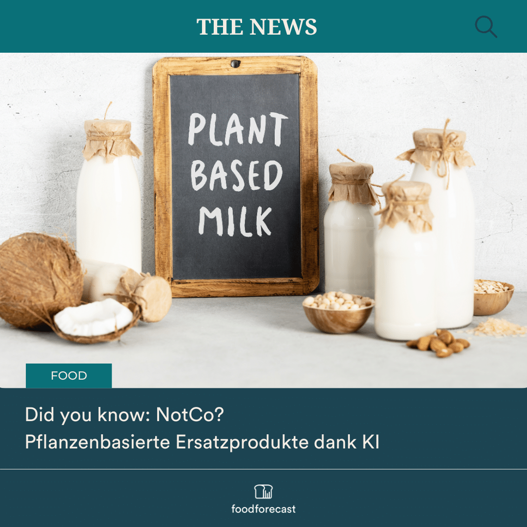 Featured image for “Food-Tech-News: Did you know NotCo?”